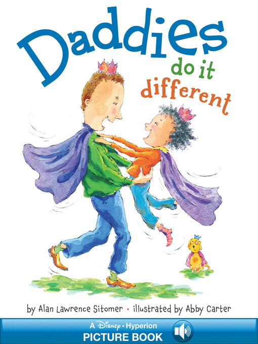 Title details for Daddies Do It Different by Alan Lawrence Sitomer - Wait list
